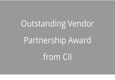 Outstanding Vendor Partnership Award from CII